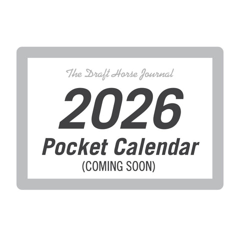 Promotional graphic for a 2026 pocket calendar from 'The Draft Horse Journal' with text indicating it is coming soon.