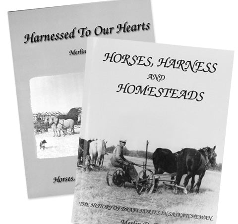 Horses, Harness and Homesteads AND Harnessed To Our Hearts SET