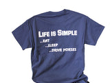 Life Is Simple T-shirt